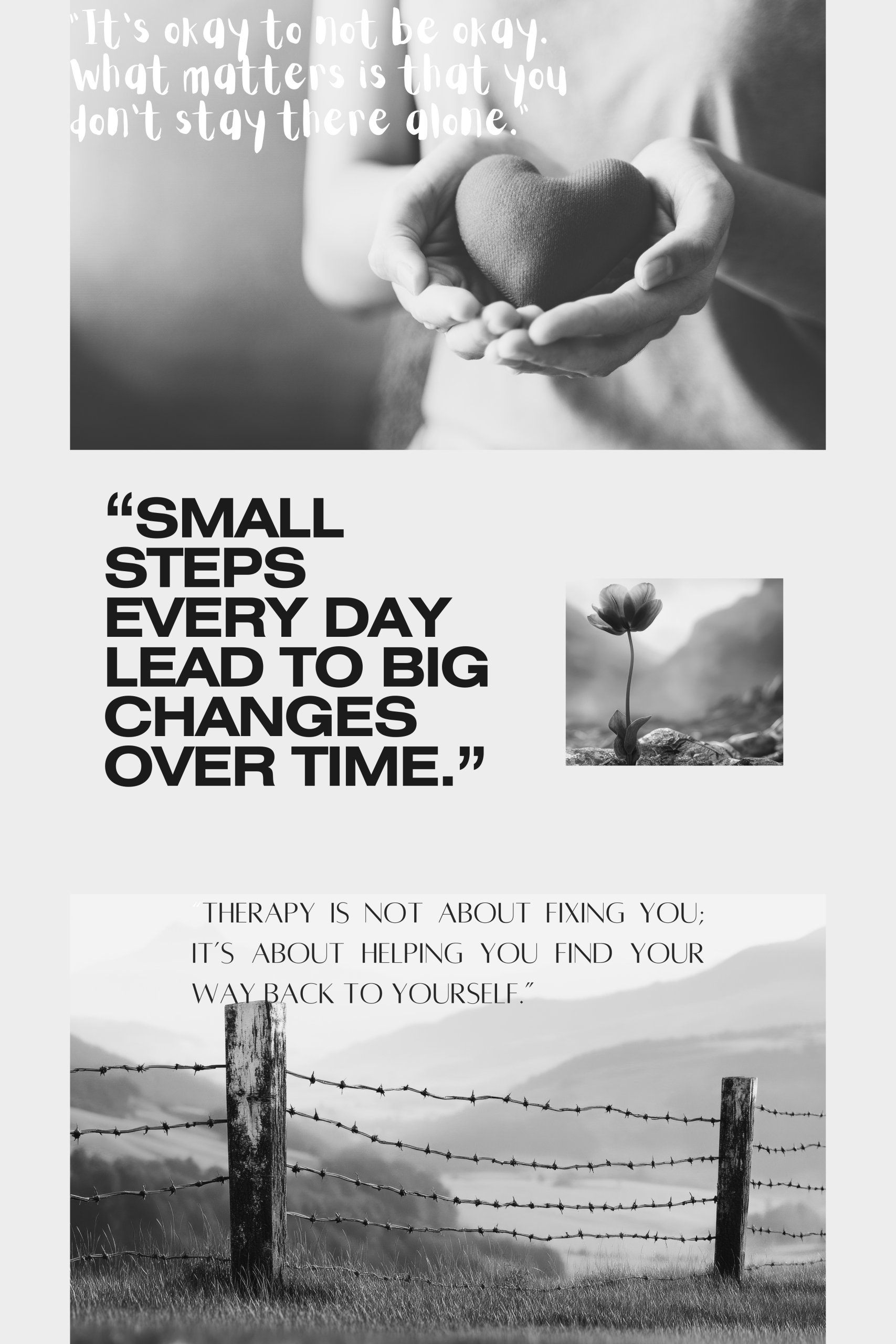 Black and white therapy image showing hands gently holding a heart, alongside quotes about emotional healing, small steps, and therapy helping you find your way back to yourself — symbolising compassion, recovery, and counselling support in West Sussex.